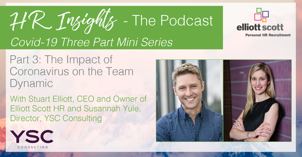 HR Insights - The Podcast: Covid-19 Mini Series. The Impact of Coronavirus on the Team Dynamic
